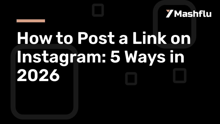 How to Post a Link on Instagram: 5 Ways in 2026