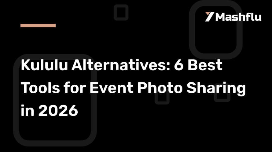 Kululu Alternatives_ 6 Best Tools for Event Photo Sharing in 2026